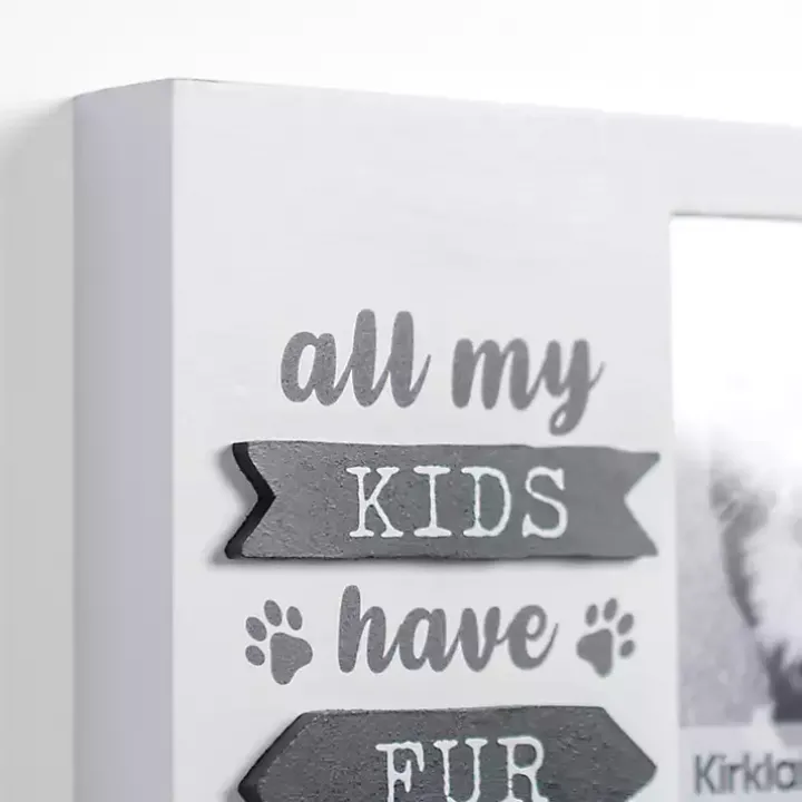 All My Kids Have Fur White Picture Frame