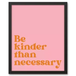 Be Kinder Than Necessary Framed Canvas Art Print