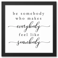 Be Somebody Framed Canvas Wall Plaque