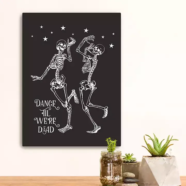 Dance 'Til We’re Dead Canvas Art Print