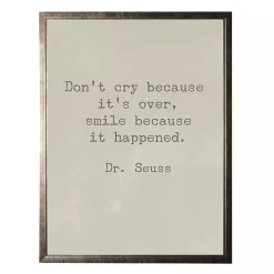 Don't Cry Dr. Seuss Quote Framed Art Print