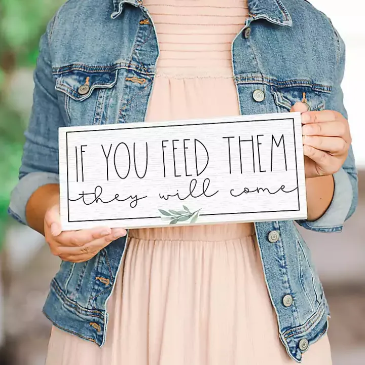 If You Feed Them Wood Wall Plaque