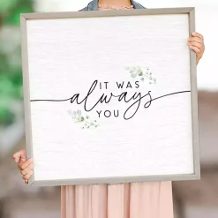 It Was Always You Framed Wall Plaque