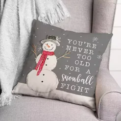 Never Too Old for Snowball Christmas Pillow