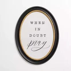 Oval When in Doubt Pray Wall Plaque
