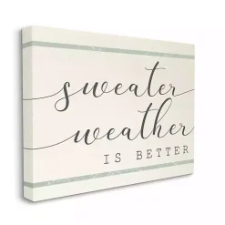 Sweater Weather Is Better Canvas Wall Art