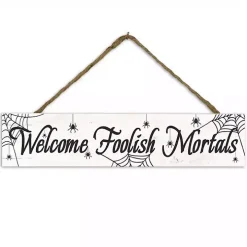 Welcome Foolish Mortals Hanging Wall Plaque